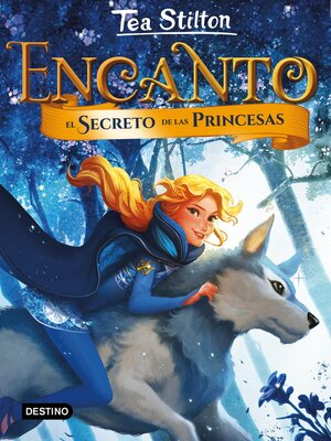 cover image of Encanto. El secreto de las princesas